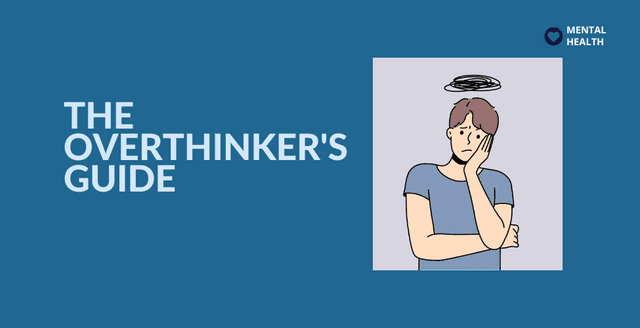 The Overthinker's Guide to Living Mindfully